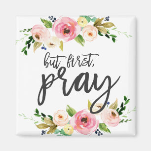 Men först, Pray, Blommigt Prayer Boho blommigt Magnet