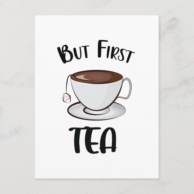 Men först Tea Funny Tea Älskare Vykort (Framsida)