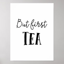 Men först Tea, Poster