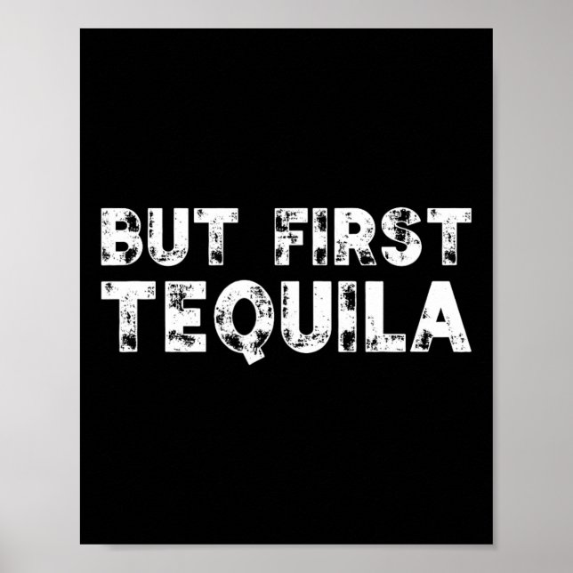 Men först Tequila Distress Cinco De Mayo Mexican Poster (Framsidan)