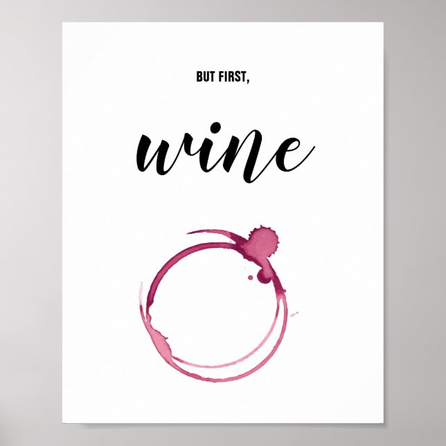 Men först, Vin - Red Glass Stain, Vin Älskare Gift Poster (Framsidan)