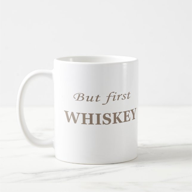 Men först whiskey, roligt whisky kaffemugg (Vänster)