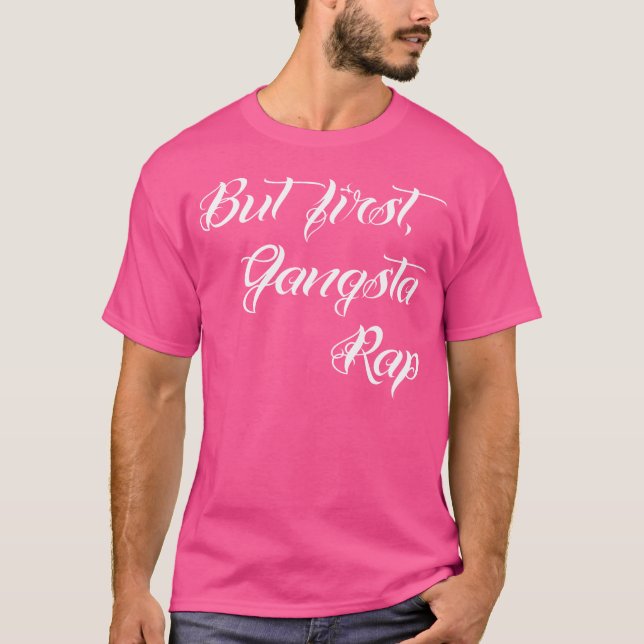 Men första Gangsta Rap Hoodrat Tattoo-skript T Shirt (Framsida)