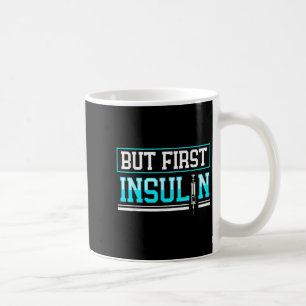 Men första Insulin Funny Diabetes Awareness Kaffemugg