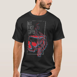 Men första kaffe 1 t shirt