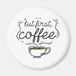 Men första kaffe magnet