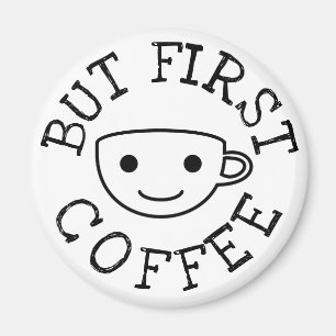 Men första kaffe magnet