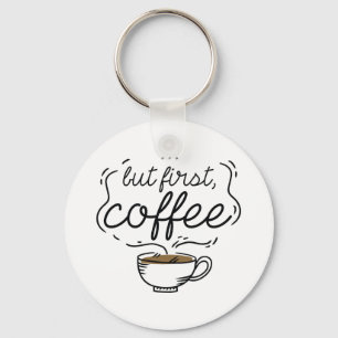 Men första kaffe nyckelring