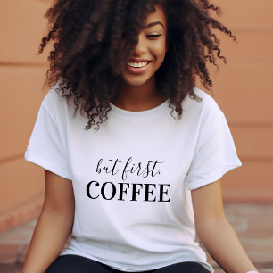 Men första kaffe t shirt