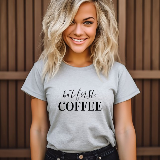 Men första kaffe tröja (Skapare uppladdad)