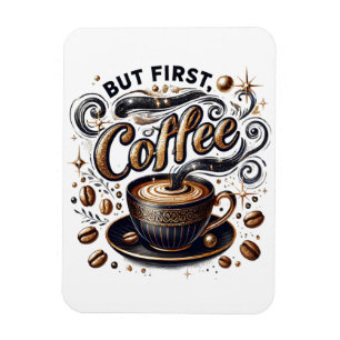 Men första kaffekonsten - Snyggt Guld design Magnet