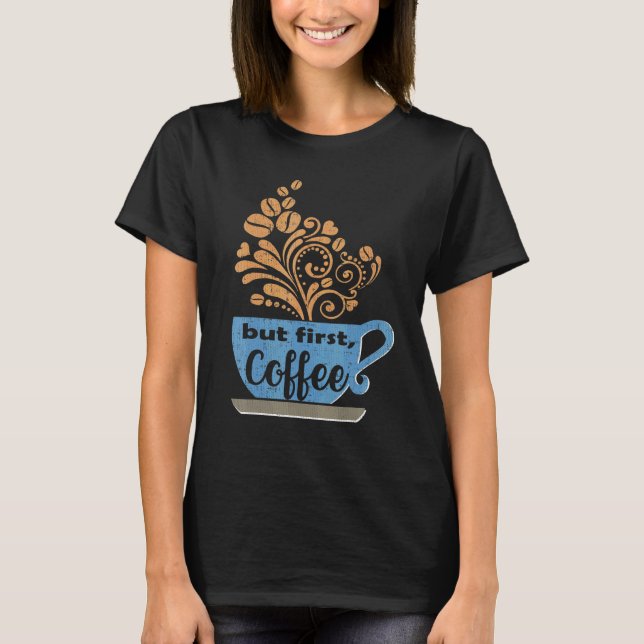 Men första kaffet Blue Java Mugg T Shirt (Framsida)