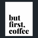 Men första kaffet fet poster<br><div class="desc">Men första kaffet fet</div>