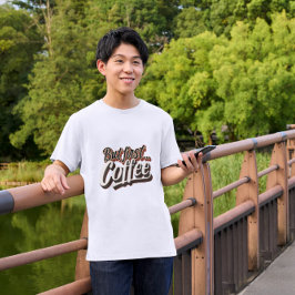 Men första kaffet från Funny kaffe gav citat T Shirt