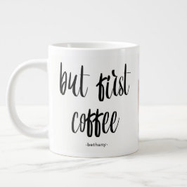 Men första kaffet Lägg till bild och Namn Jumbo Mugg