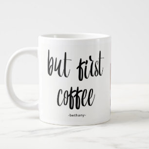 Men första kaffet Lägg till bild och Namn Jumbo Mugg