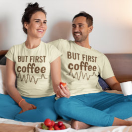 Men första kaffet med örtslagna bönor Unisex T Shirt