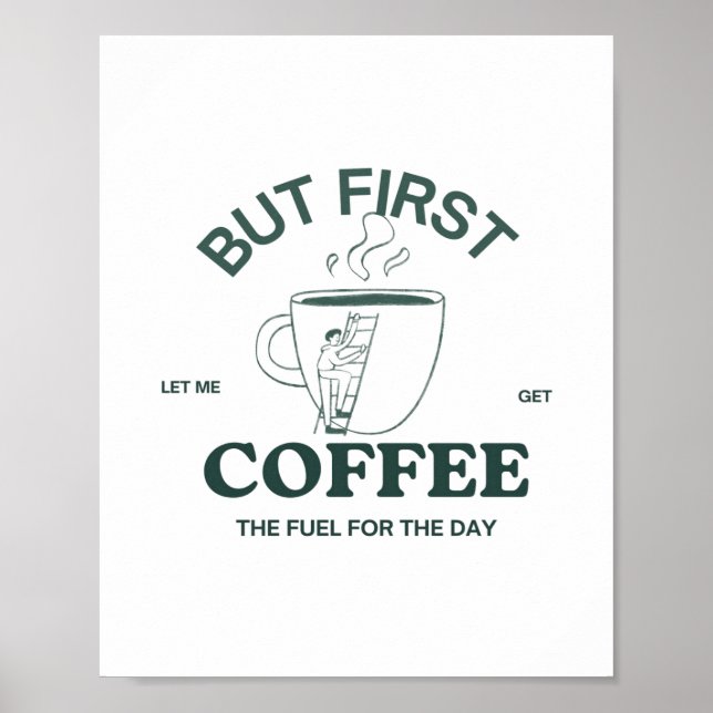 Men första kaffet Poster - konst av koffeine Wall  (Framsidan)
