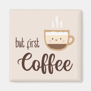 Men första kaffet sött kopp på kaffe magnet