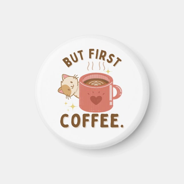 Men första kaffets kute och Mugg runda magnet (Framsidan)
