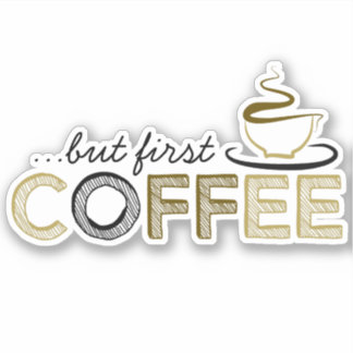 Men första kaffevinyl klistermärken