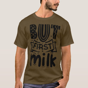 Men första Mjölk Funny Newborn baby-gåva T Shirt