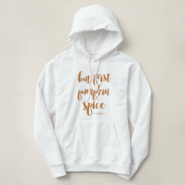 Men första Pumpkin Spice Add Namn Hoodie Sweatshir Tee Shirt