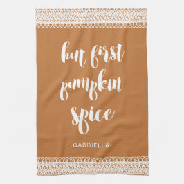 Men första Pumpkin Spice Add Namn Kitchen Towel Kökshandduk