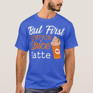Men första Thanksgivingen av Pumpkin Spice Latte-l T Shirt