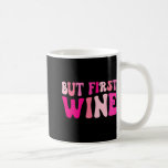 Men första Vin som dricker Bachelorette Party Matc Kaffemugg<br><div class="desc">Men första Vin som dricker Bachelorette-partiet matchande</div>