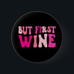 Men första Vin som dricker Bachelorette Party Matc Knapp<br><div class="desc">Men första Vin som dricker Bachelorette-partiet matchande</div>