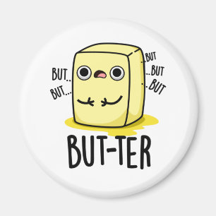 Men...funny Butter Pun Magnet