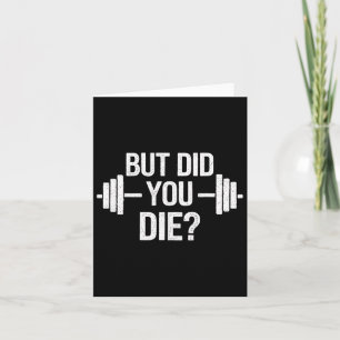Men gjorde du en Sarcastic Quote Funny Workout Gym Kort