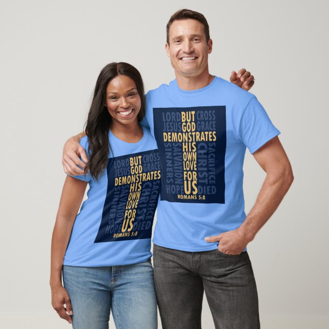 Men GOD Romans 5:8 T Shirt (Unisex)