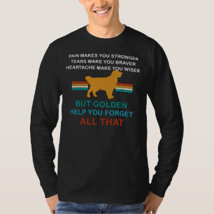 Men Golden Retriever hjälper dig att glömma allt d T Shirt