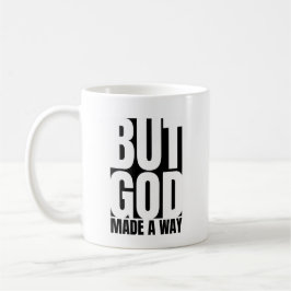Men Gud gjorde ett sätt - inspirerande bibelverse Kaffemugg