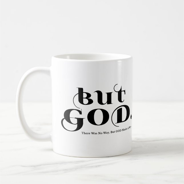 Men Gud hade inget sätt, men Gud gjorde det Kaffemugg (Vänster)