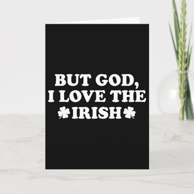 Men Gud jag älskar den irländska Shamrocken, rolig Kort (Framsida)