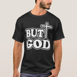 Men Gud T-Shirt