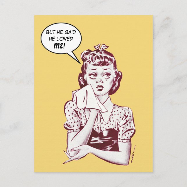 Men han sa att han älskade mig! vykort (Framsida)