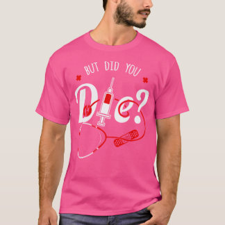 Men har du ätit Shirt Funny Sjuksköterska Medic T