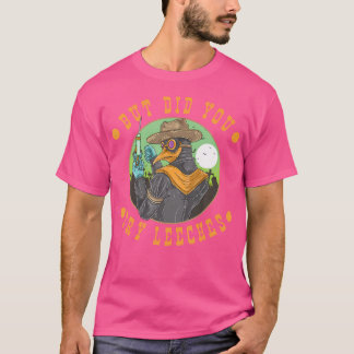 Men har du provat de vackra plague Doktor Steampun T Shirt