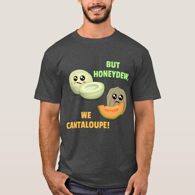 Men Honeydew vi Cantaloupe - Lårt Melon Pun T Shirt (Framsida)
