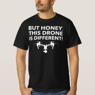 Men honung detta surr är olik - FPV Quadcopter T Shirt