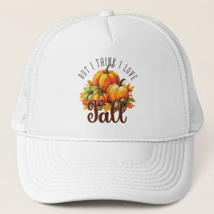 Men jag Tänka I Kärlek Fall - Pumpkins & Löv Keps
