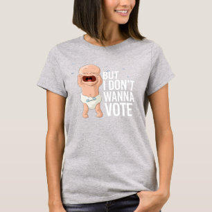 Men jag vill inte rösta t shirt