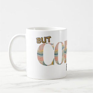 Men kaffe först typografi färgrik  kaffemugg