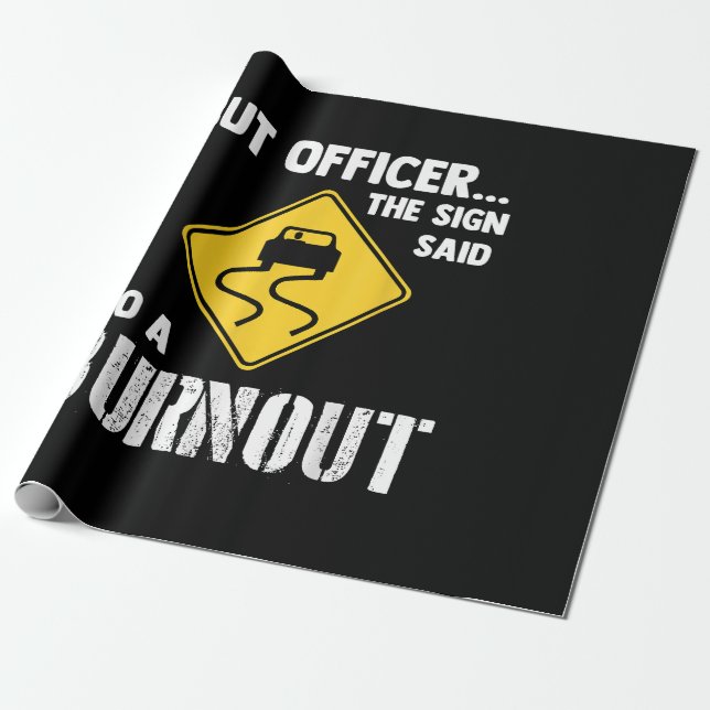 Men konstapeln sa att han skulle göra en burnout - presentpapper (Utrullad)