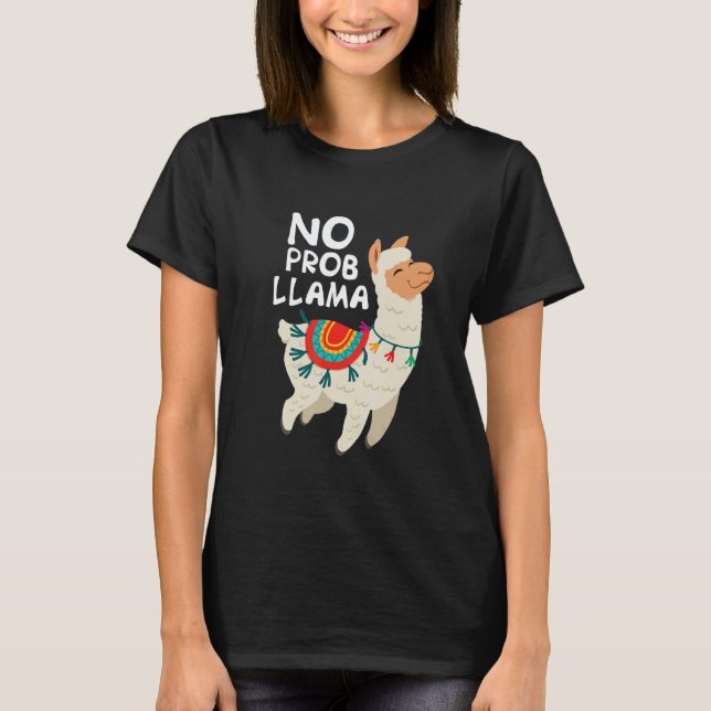 Men Kvinnor Inget Prob Llama Llama T Shirt (Framsida)