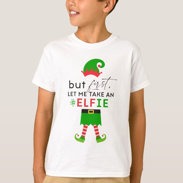 Men låt mig först ta en #Elfie-Helgdag T Shirt (Framsida)